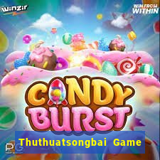 Thuthuatsongbai Game Bài Uống Rượu