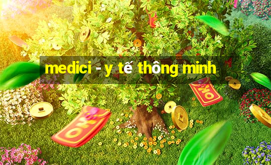 medici - y tế thông minh