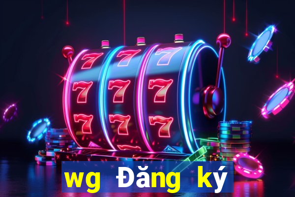 wg Đăng ký Đăng nhập