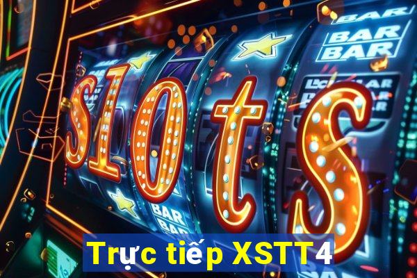 Trực tiếp XSTT4