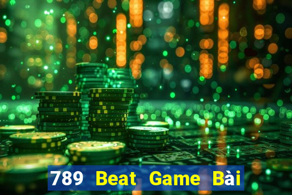 789 Beat Game Bài Đổi Thưởng B52