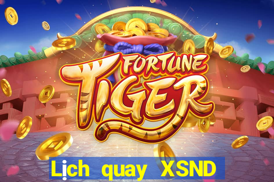 Lịch quay XSND ngày 18