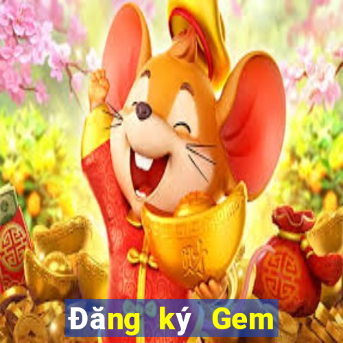 Đăng ký Gem giải trí