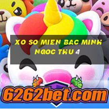 xo so mien bac minh ngoc thu 4