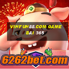 Vinfun88.Com Game Bài 365