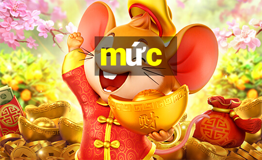 mức