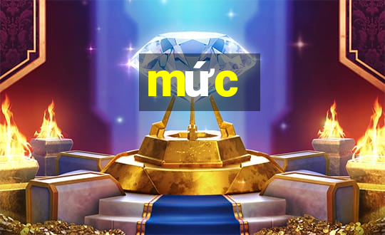 mức