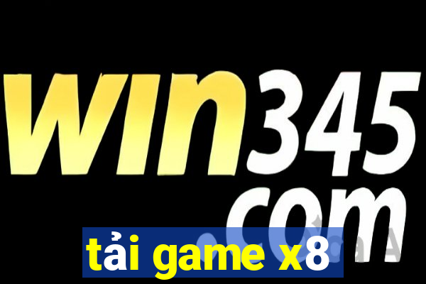 tải game x8