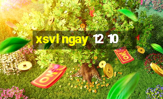 xsvl ngay 12 10