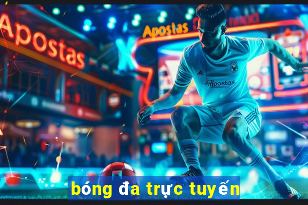 bóng đa trực tuyến