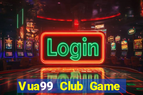 Vua99 Club Game Bài Uy Tín