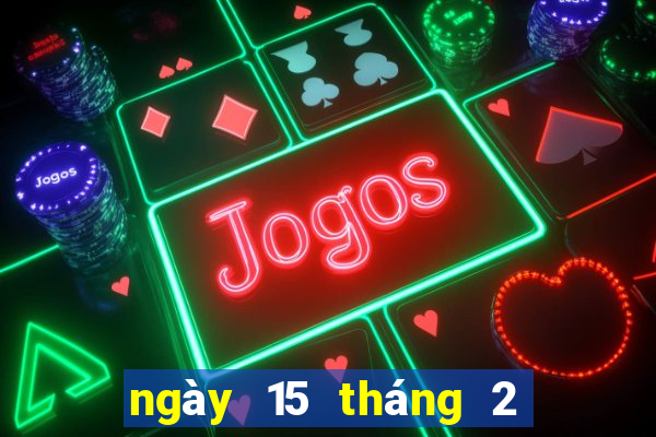 ngày 15 tháng 2 xổ số bình định