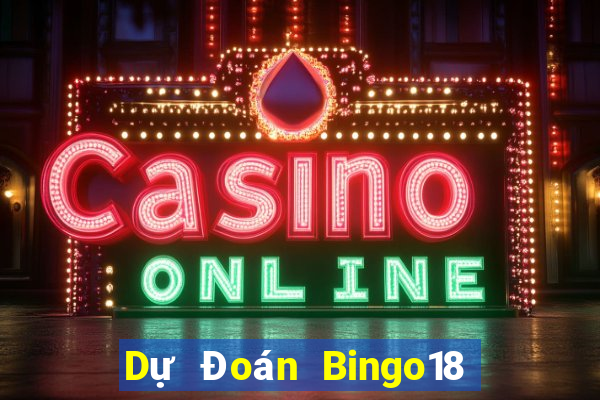 Dự Đoán Bingo18 ngày 8