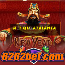 kết quả atalanta