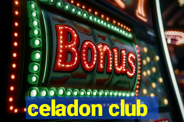 celadon club