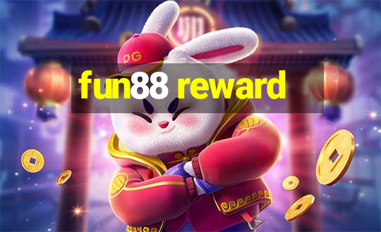 fun88 reward