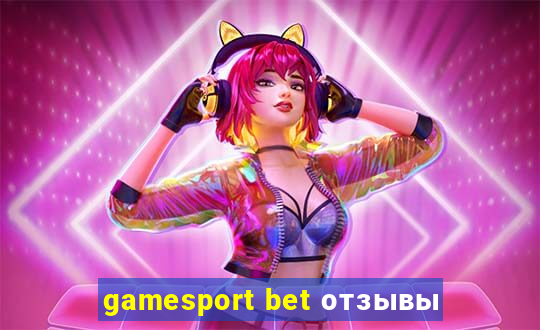 gamesport bet отзывы