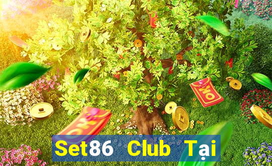 Set86 Club Tại Game Bài Đổi The