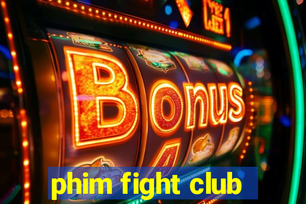 phim fight club