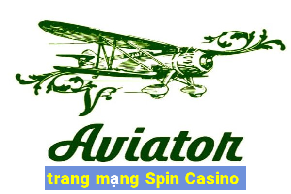 trang mạng Spin Casino