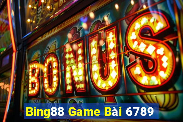 Bing88 Game Bài 6789