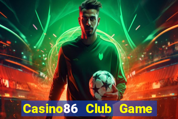 Casino86 Club Game Bài Ông Trùm Poker