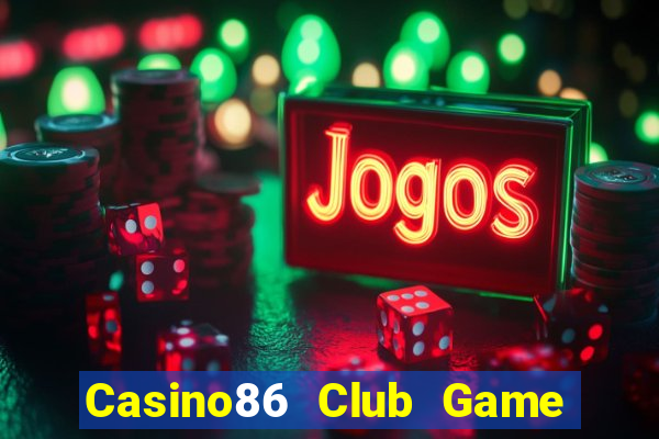 Casino86 Club Game Bài Ông Trùm Poker