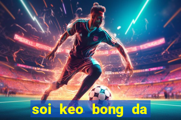 soi keo bong da cup c1