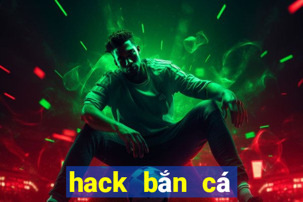 hack bắn cá trung quốc