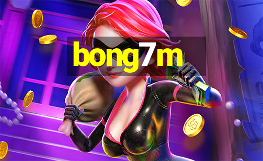 bong7m