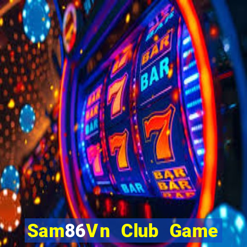 Sam86Vn Club Game Bài Sunwin