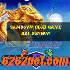 Sam86Vn Club Game Bài Sunwin