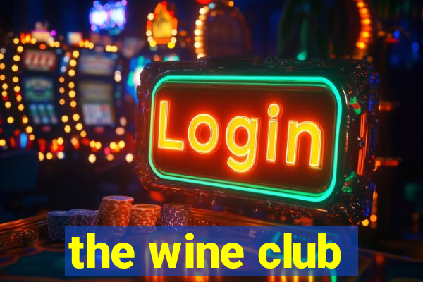 the wine club