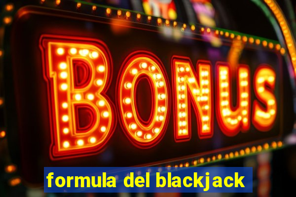 formula del blackjack