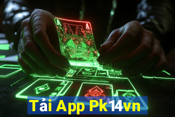 Tải App Pk14vn