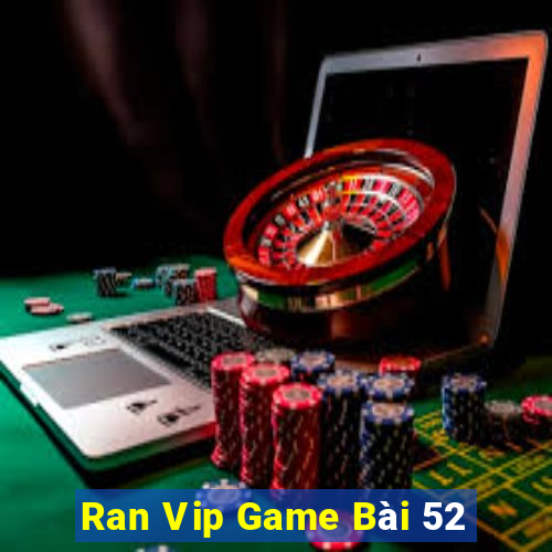 Ran Vip Game Bài 52