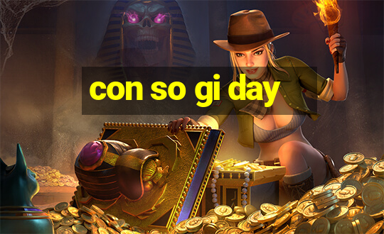 con so gi day