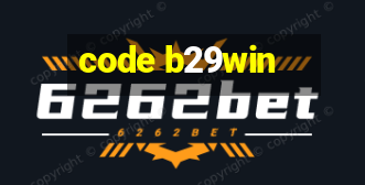 code b29win