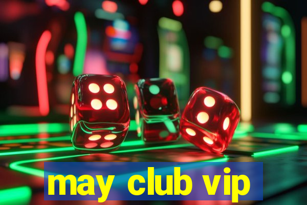 may club vip