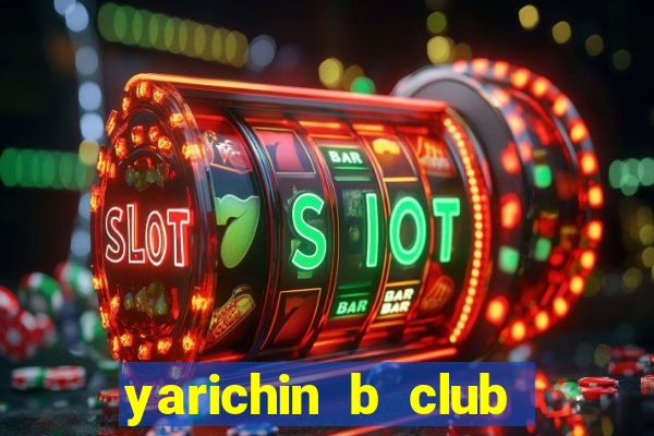 yarichin b club chap 19