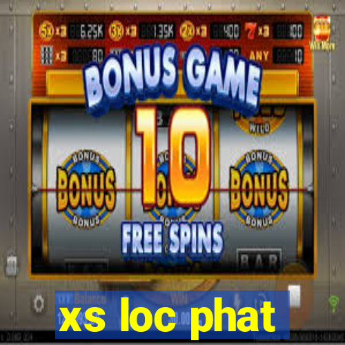 xs loc phat