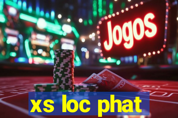 xs loc phat