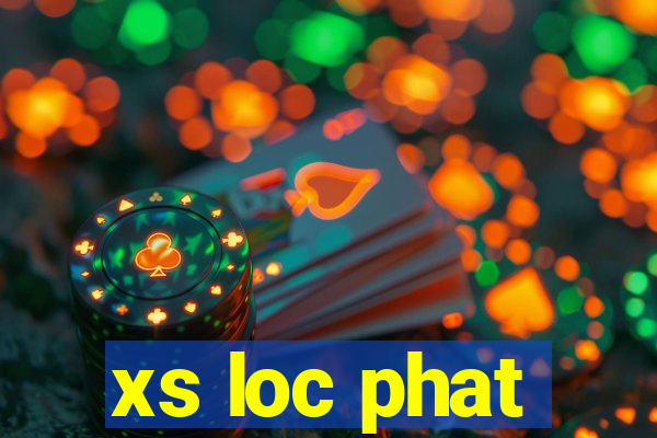 xs loc phat