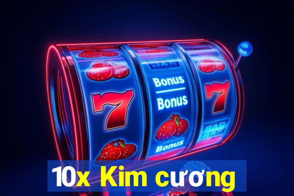 10x Kim cương