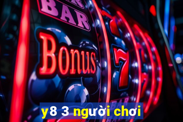 y8 3 người chơi