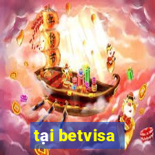 tại betvisa