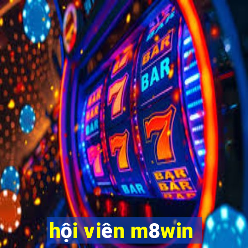 hội viên m8win