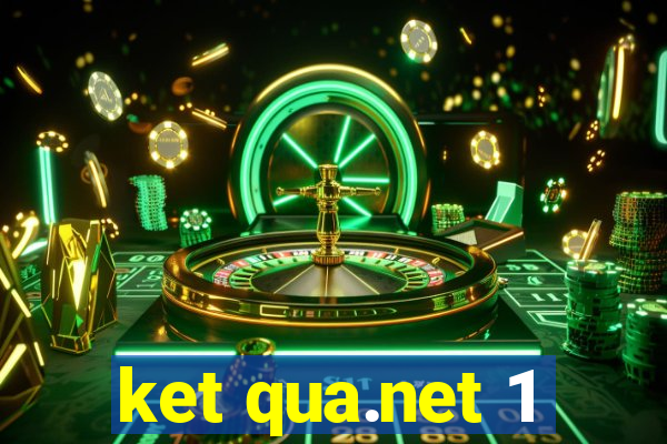 ket qua.net 1