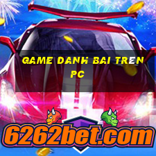 game danh bai trên pc