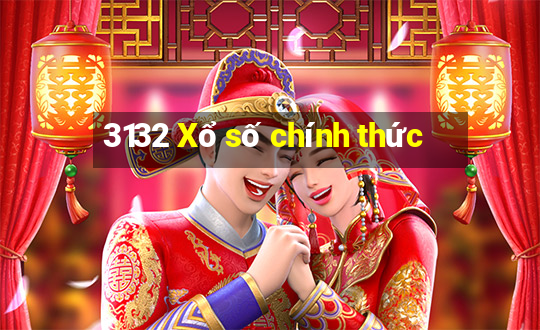 3132 Xổ số chính thức